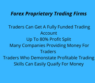 Forex Proprietary Trading Firms